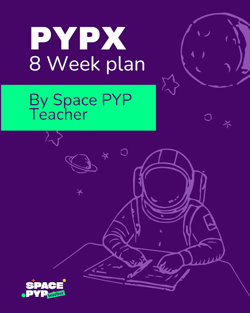PYPX 8-week plan by Space PYPX Teacher