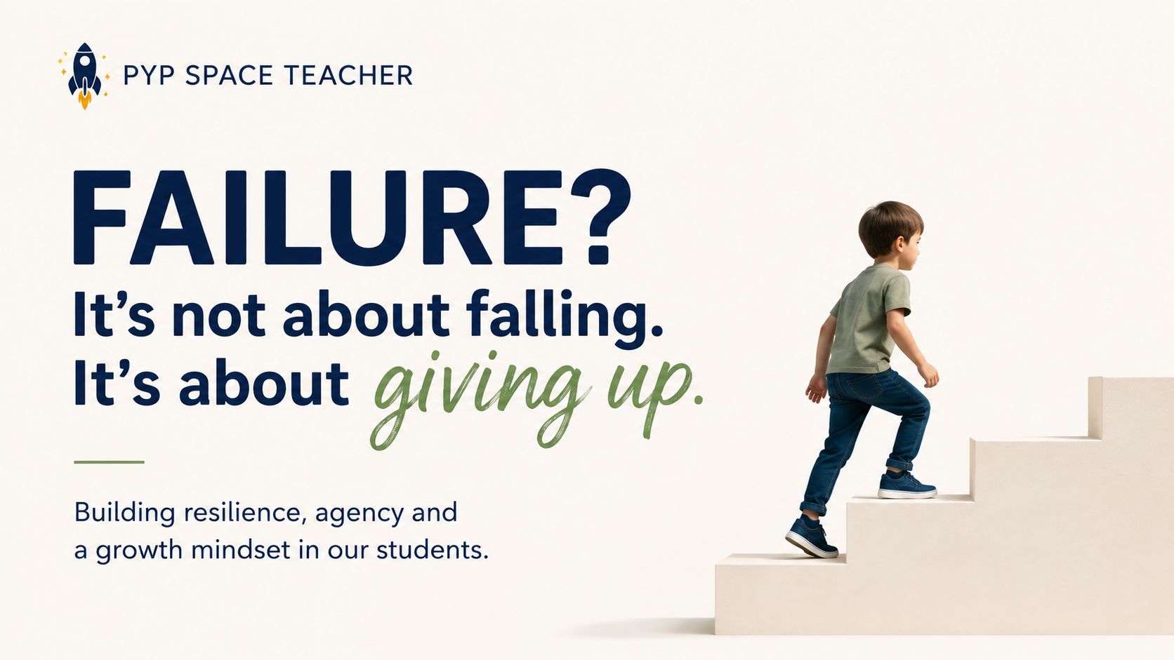 Failure? It’s not about falling. It’s about giving up.
